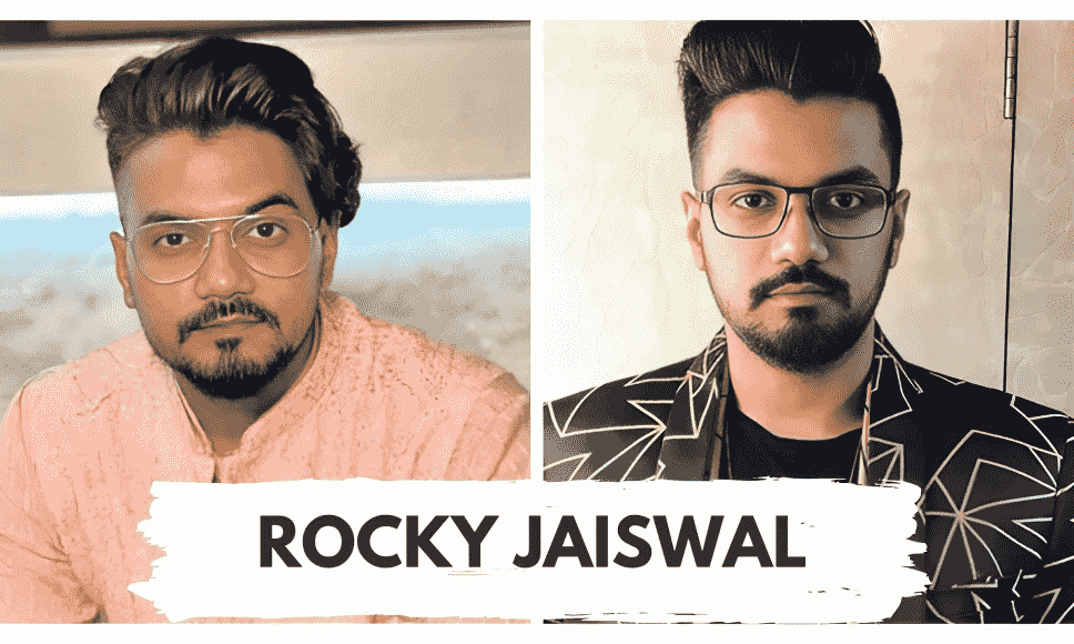 Rocky Jaiswal: Bio, Age, Net Worth, Career And Mo