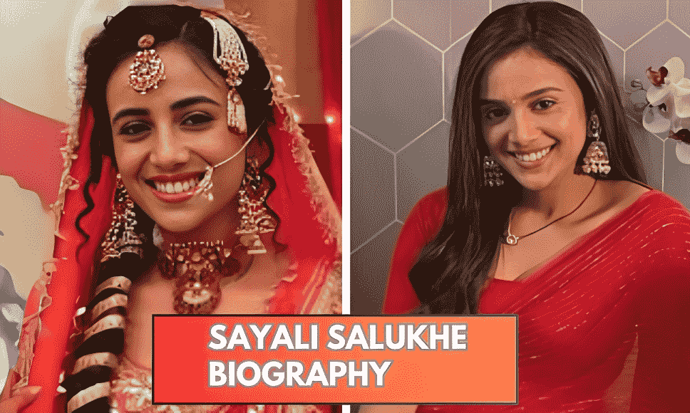 Sayali Salunkhe: Biography, Age, Relationship, Tv Shows, Net Worth And More