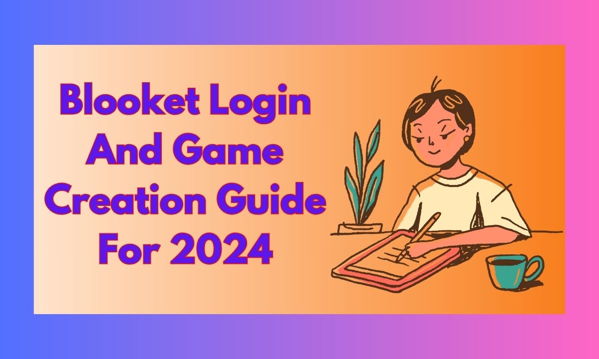 Blooket Login And Game Creation Guide For 2024