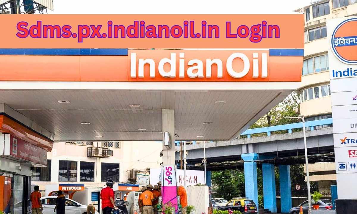 Step By Step Sdms.px.indianoil.in Login Process For Employees And Dealers