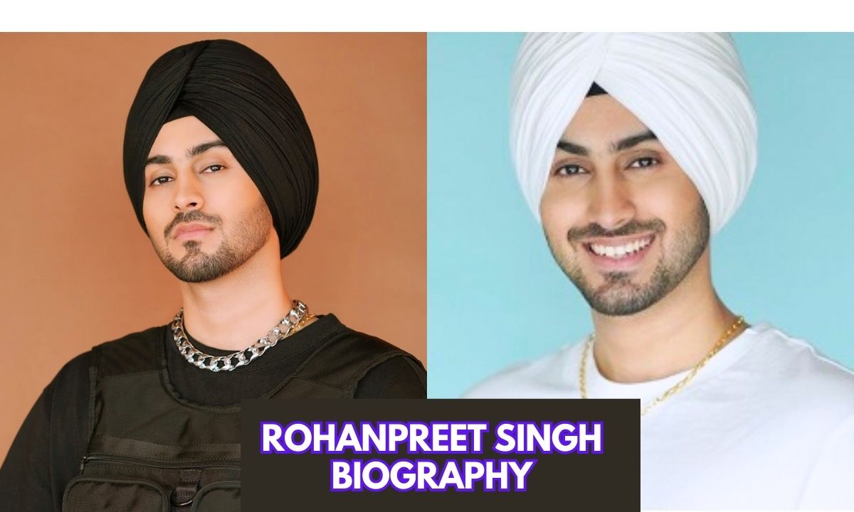 Rohanpreet Singh: Bio, Age, Height, Relationship, Net Worth And More